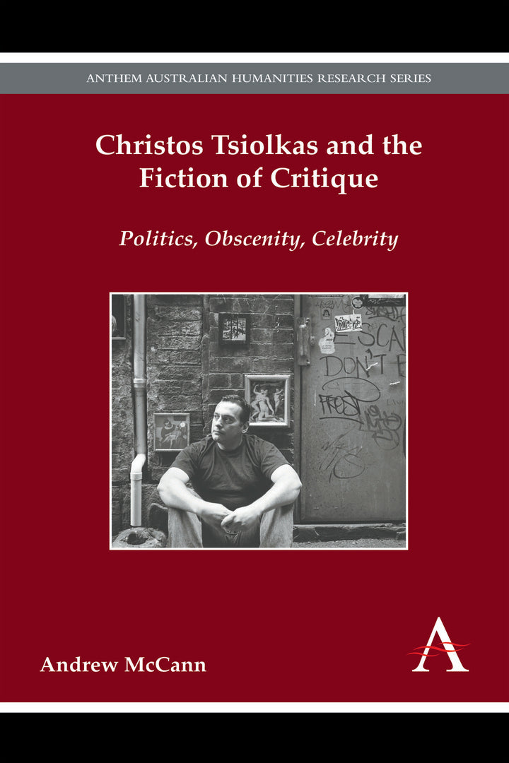 Cover image for Christos Tsiolkas and the Fiction of Critique ISBN 9781783084487